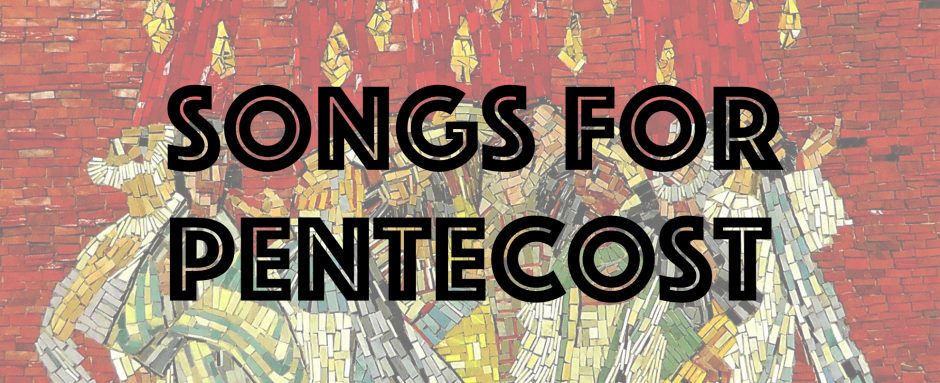 Songs for Pentecost